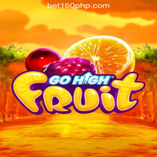 Explore GoHighFruit Game at BET160 Online Casino Philippines