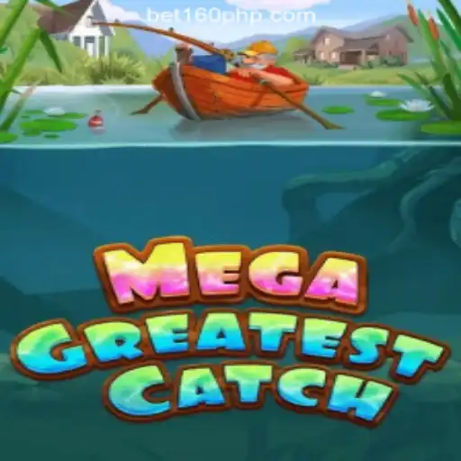 MegaGreatestCatch: Dive into Excitement with BET160 Online Casino Philippines