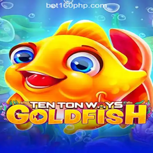Discover TenTonWaysGoldfish: A New Sensation in BET160 Online Casino Philippines